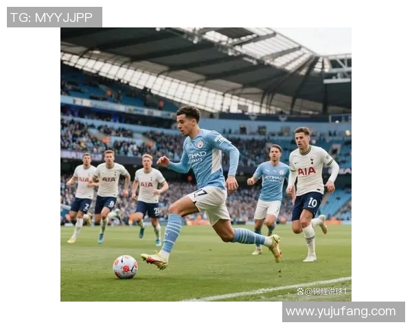 意甲惊现冷门热刺大胜曼城帽子戏法引爆全场热情